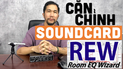 Căn chỉnh soundcard cho mic condenser (Dayton Audio EMM-6) để đo loa bằng phần mềm REW